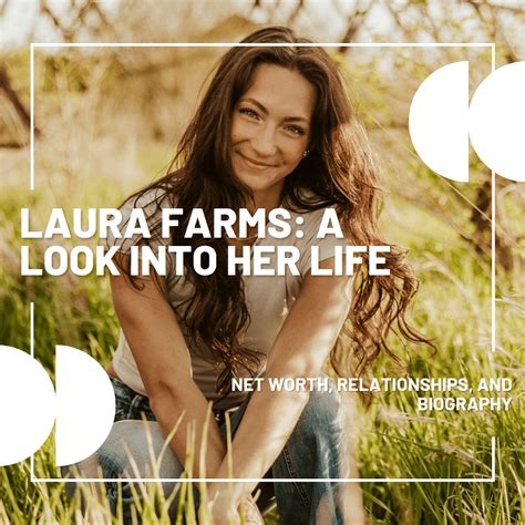 laura farms net worth|Laura Farms Net Worth 2024: Sharing the Bountiful。